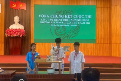 Liên đội Trường THCS Ninh Hoà tham gia vòng chung kết Cuộc thi Sáng tạo trẻ thanh thiếu niên nhi đồng Phường Tây Hoa Lư lần thứ I, năm 2026.